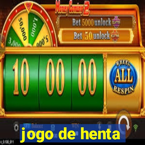 jogo de henta